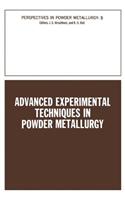 Advanced Experimental Techniques in Powder Metallurgy