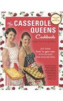 The Casserole Queens Cookbook: Put Some Lovin' in Your Oven with 100 Easy One-Dish Recipes