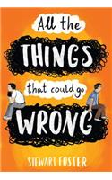 All the Things That Could Go Wrong