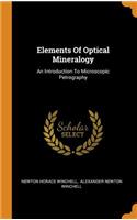 Elements of Optical Mineralogy