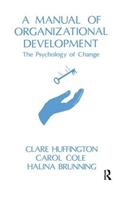 A Manual of Organizational Development