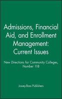 Admissions, Financial Aid, and Enrollment Management: Current Issues