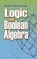 Logic and Boolean Algebra: (Dover Books on Mathematics)
