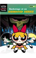 Backstage at an Animated Series