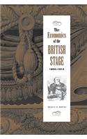 Economics of the British Stage 1800 1914