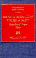The Poetic Imagination of Vyacheslav Ivanov