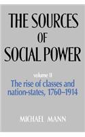 The Sources of Social Power: Volume 2, The Rise of Classes and Nation States 1760–1914