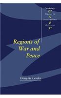 Regions of War and Peace