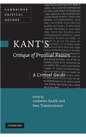 Kant's Critique of Practical Reason: A Critical Guide