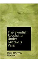 Swedish Revolution Under Gustavus Vasa