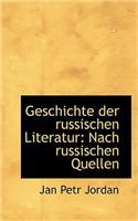 Geschichte Der Russischen Literatur: Nach Russischen Quellen: Nach Russischen Quellen