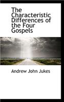 Characteristic Differences of the Four Gospels