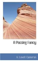 A Passing Fancy: (English)