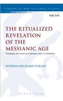 The Ritualized Revelation of the Messianic Age