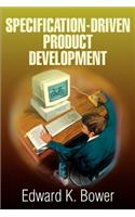 Specification-Driven Product Development