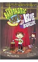 The Barftastic Life of Louie Burger