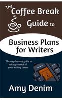 Coffee Break Guide to Business Plans for Writers