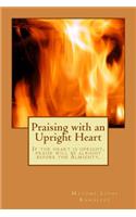 Praising with an Upright Heart