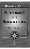 Pathophysiology for the Boards and Wards: A Review for USMLE Step 1