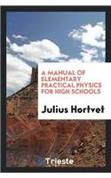 Manual of Elementary Practical Physics for High Schools