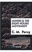Miners & the Eight Hours Movement