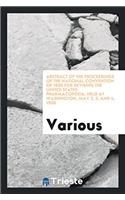 Abstract of the Proceedings of the National Convention of 1900 for Revising the United States Pharmacopoeia, Held at Washington, May 2, 3, and 4, 1900