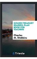 Golden Treasury Readers: Plan Book for Teachers