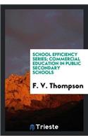 School Efficiency Series; Commercial Education in Public Secondary Schools