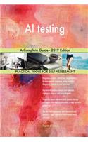 AI testing A Complete Guide - 2019 Edition