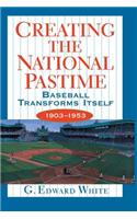 Creating the National Pastime