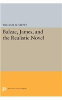 Balzac, James, and the Realistic Novel