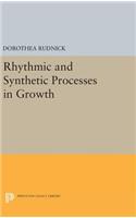 Rhythmic and Synthetic Processes in Growth