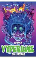 Attack of the Vyperians