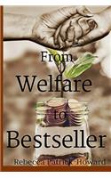 From Welfare to Bestseller