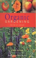 Organic Gardening for the 21st Century