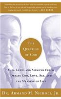 The Question of God: C.S. Lewis and Sigmund Freud Debate God, Love, Sex, and the Meaning of Life(English)