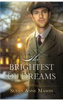 The Brightest of Dreams