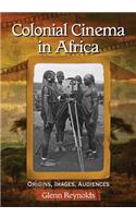 Colonial Cinema in Africa
