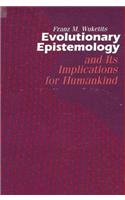 Evolutionary Epistemology and Its Implications for Humankind