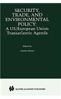 Security, Trade and Environmental Policy