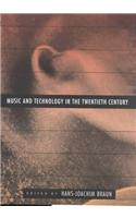 Music and Technology in the Twentieth Century