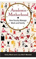 Academic Motherhood