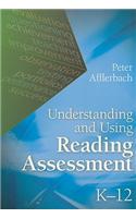Understanding and Using Reading Assessment, K-12