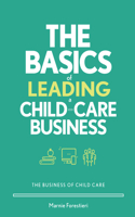 Basics of Leading a Child-Care Business