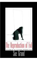 Reproduction of Evil