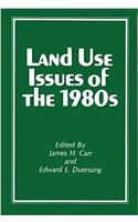 Land Use Issues of the 1980S