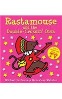 Rastamouse and the Double Crossin' Diva