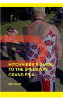 Hitchhiker's Guide to the Speedway Grand Prix