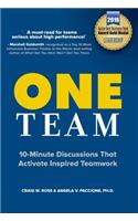 One Team: 10-Minute Discussions That Activate Inspired Teamwork