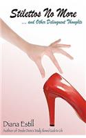Stilettos No More